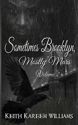 Book cover for Sometimes Brooklyn, Mostly Mars Volume 2