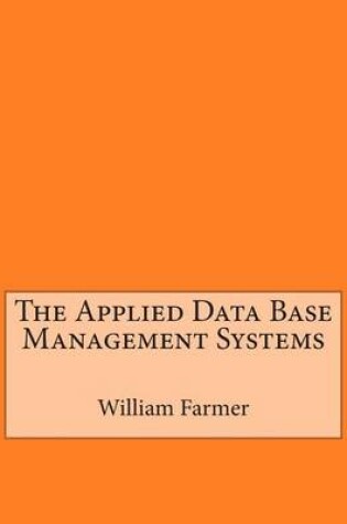 Cover of The Applied Data Base Management Systems