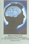 Book cover for Mental Processes and Narrative Possibilities in the German Novelle 1890-1940