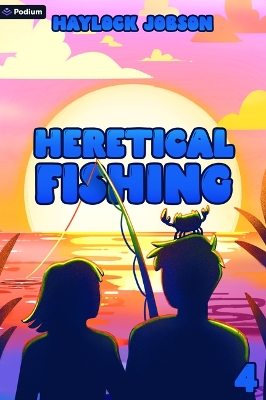 Cover of Heretical Fishing 4