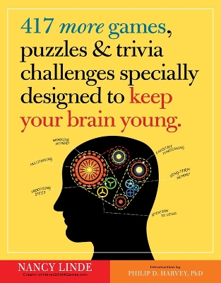 Book cover for 417 More Games, Puzzles & Trivia Challenges Specially Designed to Keep Your Brain Young