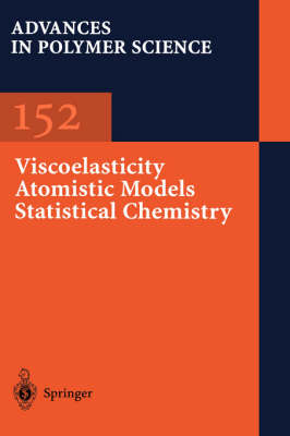 Book cover for Viscoelasticity Atomistic Models Statistical Chemistry