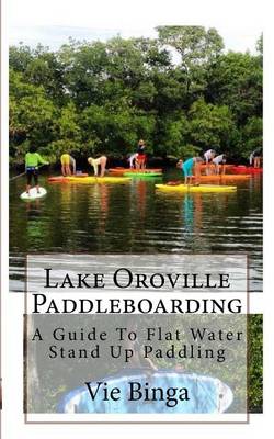 Book cover for Lake Oroville Paddleboarding