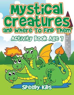 Book cover for Mystical Creatures and Where To Find Them