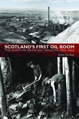 Cover of Scotland's First Oil Boom