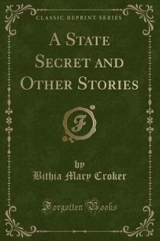 Cover of A State Secret and Other Stories (Classic Reprint)