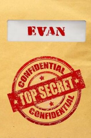 Cover of Evan Top Secret Confidential