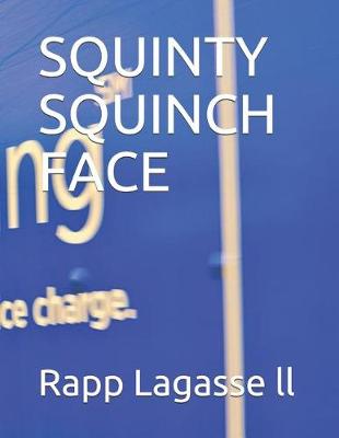 Book cover for Squinty Squinch Face