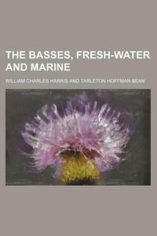 Cover of The Basses, Fresh-Water and Marine