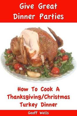 Book cover for How to Cook a Thanksgiving/Christmas Turkey Dinner