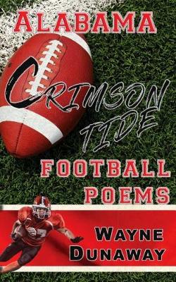 Book cover for Alabama Crimson Tide Football Poems