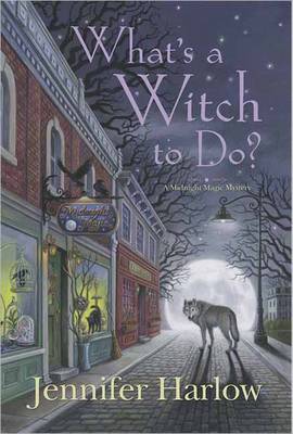 Cover of What's a Witch to Do?