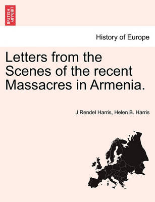 Book cover for Letters from the Scenes of the Recent Massacres in Armenia.