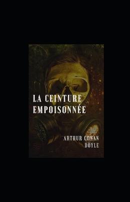 Book cover for La Ceinture empoisonn�e illustr�e