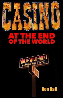 Book cover for Casino at the End of the World