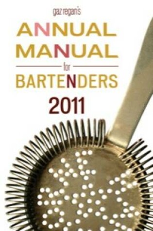 Cover of Gaz Regan's ANNUAL MANUAL for BARTENDERS, 2011