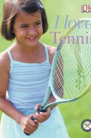 Cover of I Love Tennis