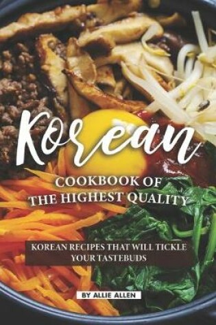 Cover of Korean Cookbook of The Highest Quality