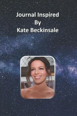 Cover of Journal Inspired by Kate Beckinsale