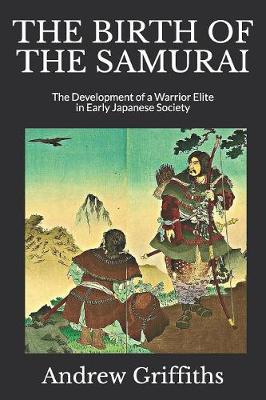 Book cover for The Birth of the Samurai