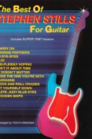 Cover of The Best of Stephen Stills for Guitar