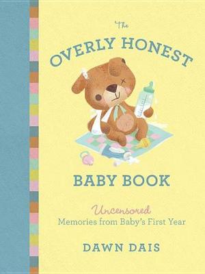 Book cover for The Overly Honest Baby Book