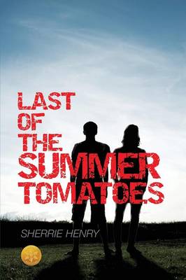 Book cover for Last of the Summer Tomatoes [Library Edition]