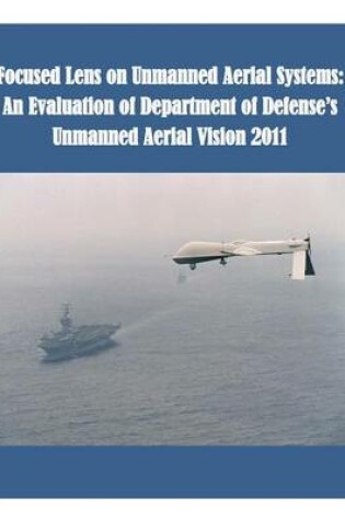 Cover of Focused Lens on Unmanned Aerial Systems