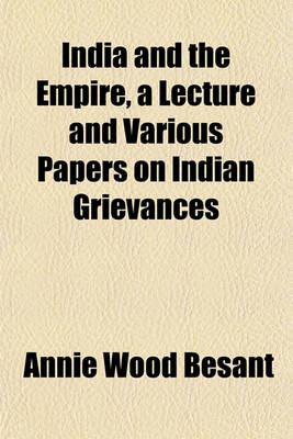 Book cover for India and the Empire, a Lecture and Various Papers on Indian Grievances