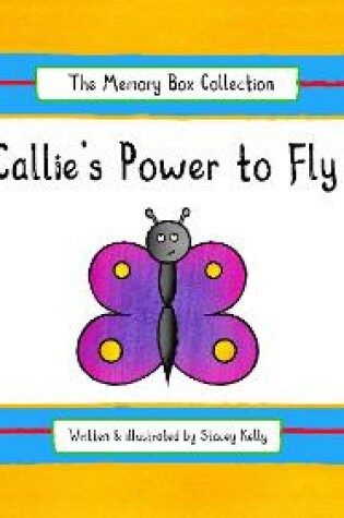 Cover of Callie's Power to Fly