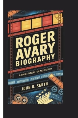 Cover of Roger Avary Biography