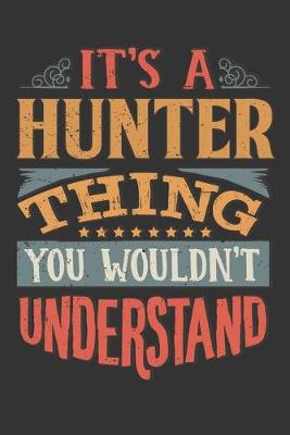 Book cover for Its A Hunter Thing You Wouldnt Understand