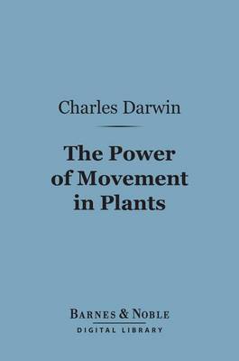 Book cover for The Power of Movement in Plants (Barnes & Noble Digital Library)