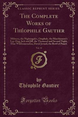 Book cover for The Complete Works of Théophile Gautier, Vol. 11