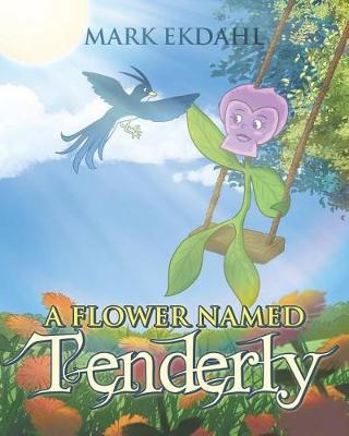 Book cover for A Flower Named Tenderly