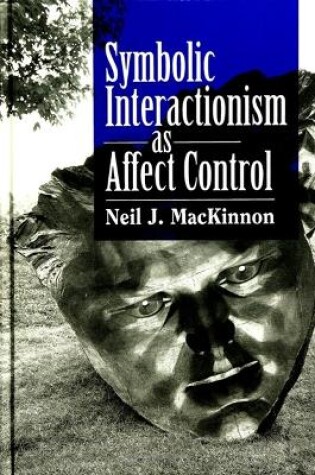 Cover of Symbolic Interactionism as Affect Control