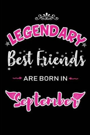 Cover of Legendary Best Friends are born in September