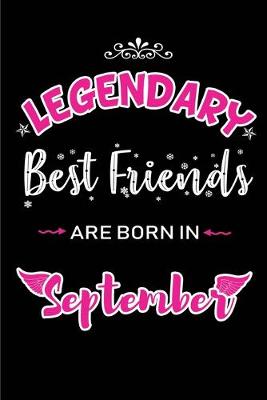 Book cover for Legendary Best Friends are born in September