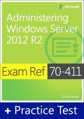 Book cover for Exam Ref 70-411 Administering Windows Server 2012 R2 with Practice Test