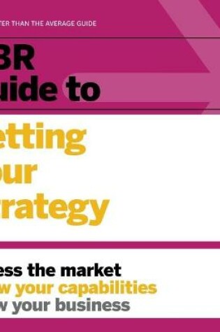 Cover of HBR Guide to Setting Your Strategy