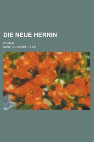 Cover of Die Neue Herrin; Roman