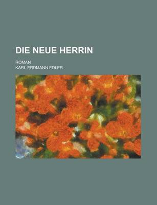 Book cover for Die Neue Herrin; Roman