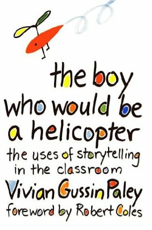 Cover of The Boy Who Would be a Helicopter