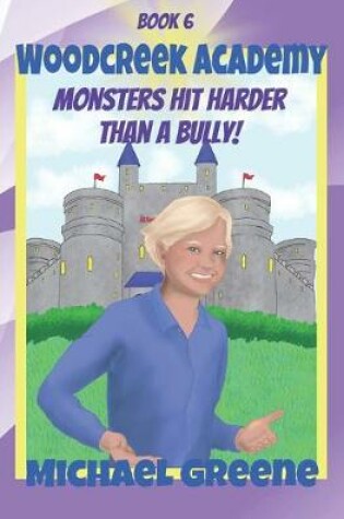 Cover of Monsters Hit Harder than a Bully