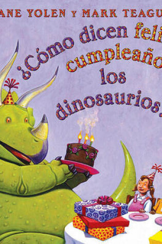 Cover of Como Dicen Feliz Cumpleanos Los Dinosaurios?