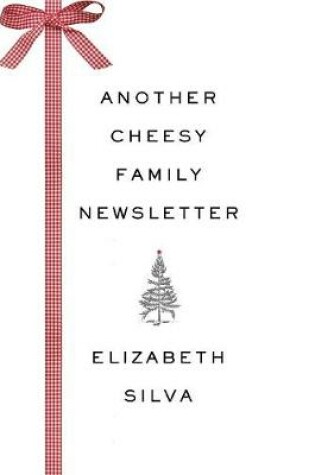 Cover of Another Cheesy Family Newsletter