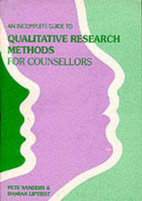 Cover of Incomplete Guide to Qualitative Research Methods for Counsellors