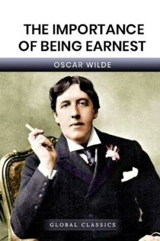 Cover of The Importance of Being Earnest (Global Classics)