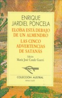 Book cover for Eloisa Esta Debajo de Un Almendro. Las Cinco Advertencias de Satanas