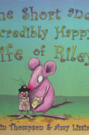 Cover of The Short and Incredibly Happy Life of Riley